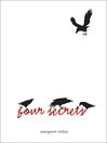 Cover image for Four Secrets